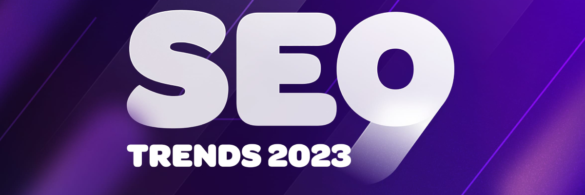 SEO Trends 2023